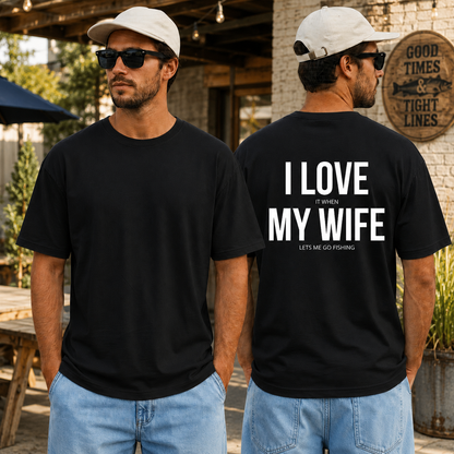 Funny I Love It When My Wife Lets Me Go Fishing Shirt Humor Graphic Tee Gift For Fishermen