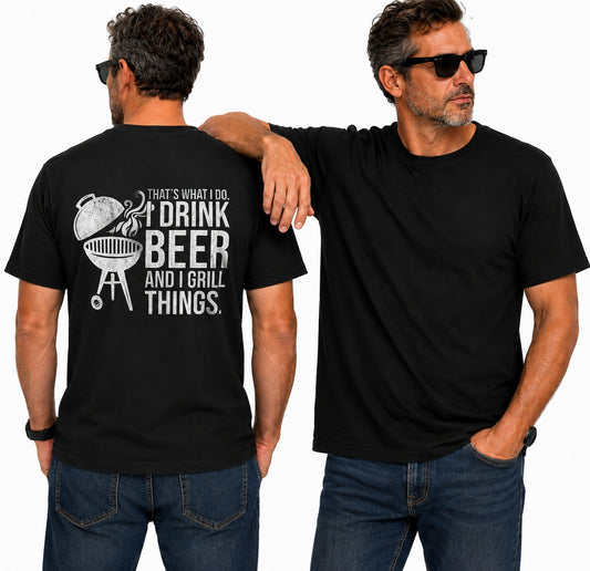 Thats What I Do I Drink Beer And I Grill Things Shirt Funny BBQ Graphic Tee Grilling Gift For Men