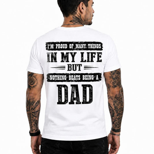 Nothing Beats Being A Dad Shirt Proud Father Graphic Tee Father's Day Gift For Men