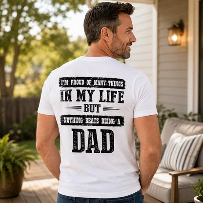 Nothing Beats Being A Dad Shirt Proud Father Graphic Tee Father's Day Gift For Men