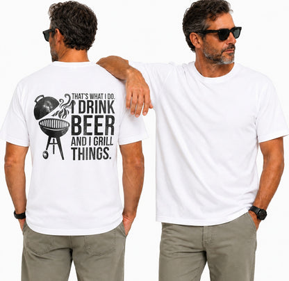 Thats What I Do I Drink Beer And I Grill Things Shirt Funny BBQ Graphic Tee Grilling Gift For Men
