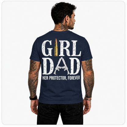 Girl Dad Shirt Her Protector Forever Graphic Tee Proud Father Daughter Gift