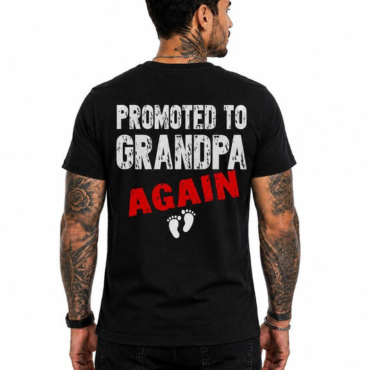 Promoted To Grandpa Again Shirt Funny Grandpa Graphic Tee New Grandpa Gift Family Gift For Men