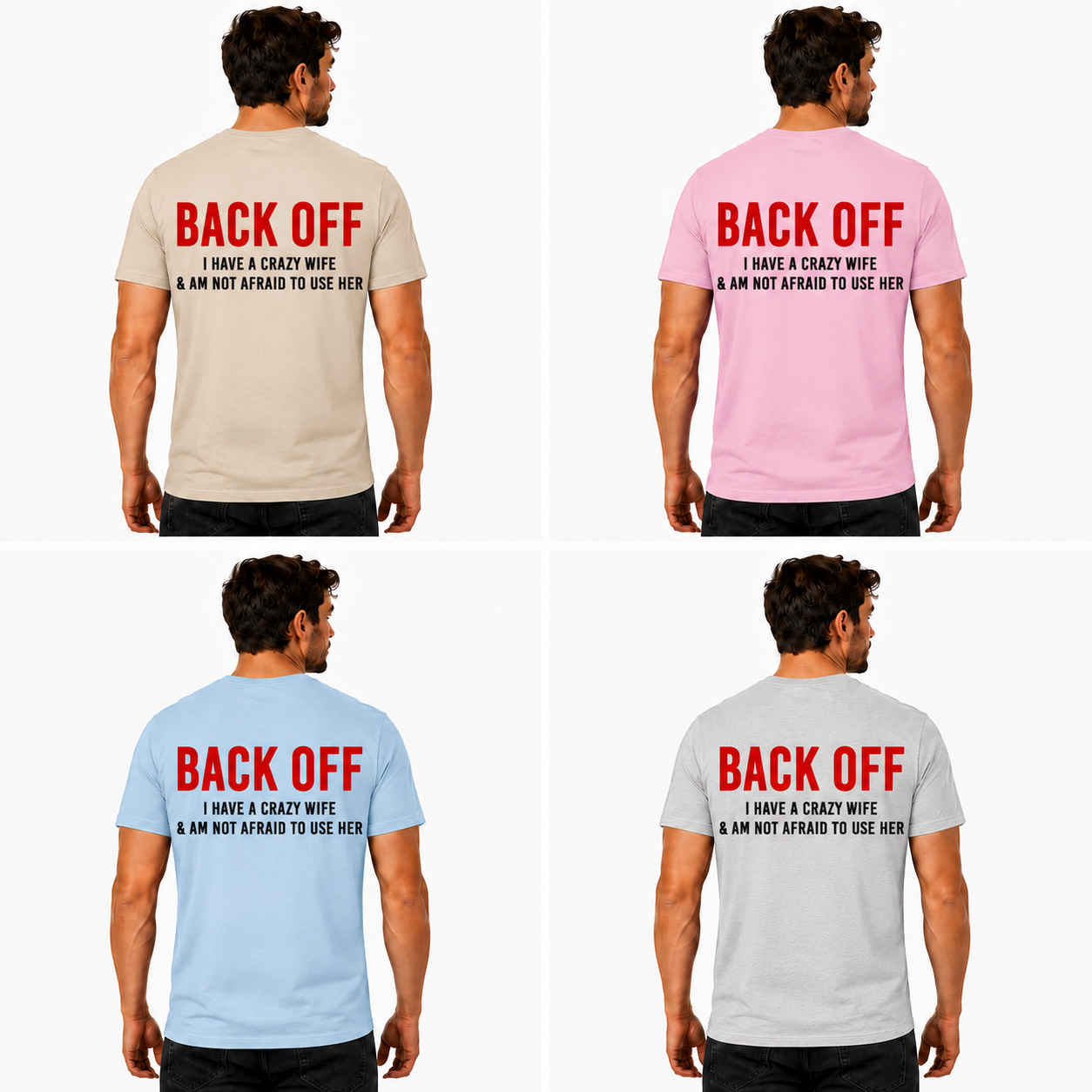 Back Off I Have A Crazy Wife And Am Not Afraid To Use Her Shirt Funny Husband Graphic Tee Marriage Humor Gift For Men