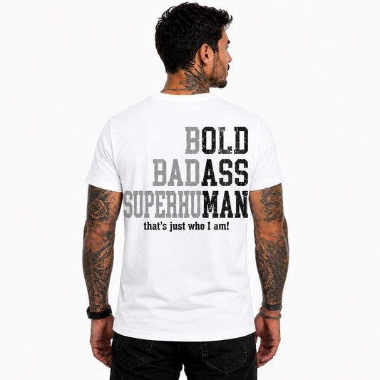 Bold Badass Superman Shirt, Funny Dad Graphic Tee, Cool Father T-Shirt, Men's Motivational Shirt, Father's Day Gift, Gift for Him