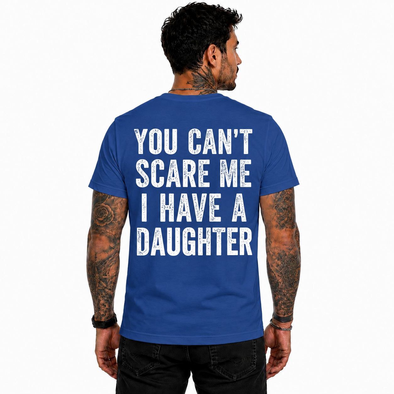 You Cant Scare Me I Have A Daughter Shirt Funny Girl Dad Graphic Tee Father's Day Gift For Men