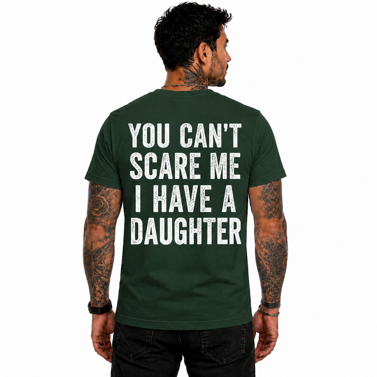 You Cant Scare Me I Have A Daughter Shirt Funny Girl Dad Graphic Tee Father's Day Gift For Men