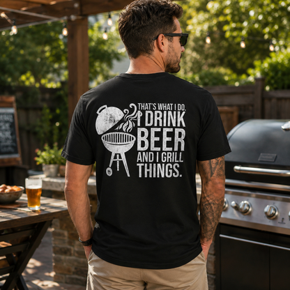 Thats What I Do I Drink Beer And I Grill Things Shirt Funny BBQ Graphic Tee Grilling Gift For Men