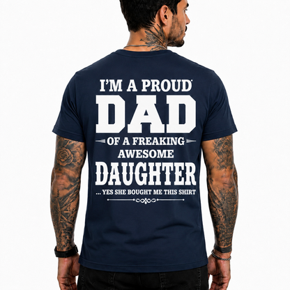 Proud Dad Of An Awesome Daughter Shirt Funny Dad Graphic Tee Father's Day Gift For Men