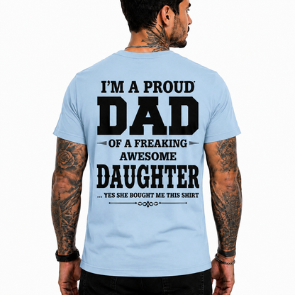 Proud Dad Of An Awesome Daughter Shirt Funny Dad Graphic Tee Father's Day Gift For Men