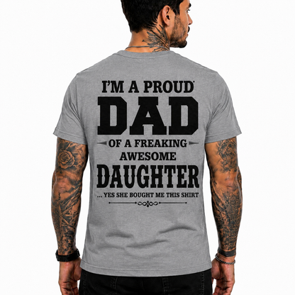 Proud Dad Of An Awesome Daughter Shirt Funny Dad Graphic Tee Father's Day Gift For Men