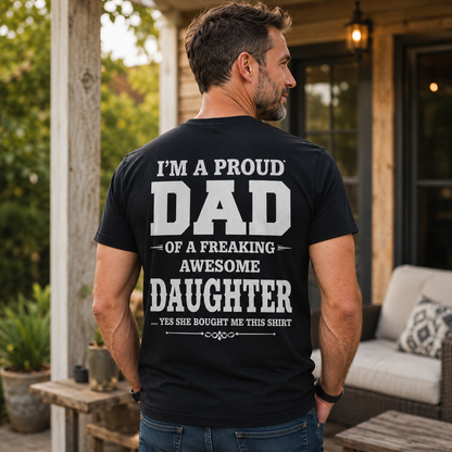 Proud Dad Of An Awesome Daughter Shirt Funny Dad Graphic Tee Father's Day Gift For Men