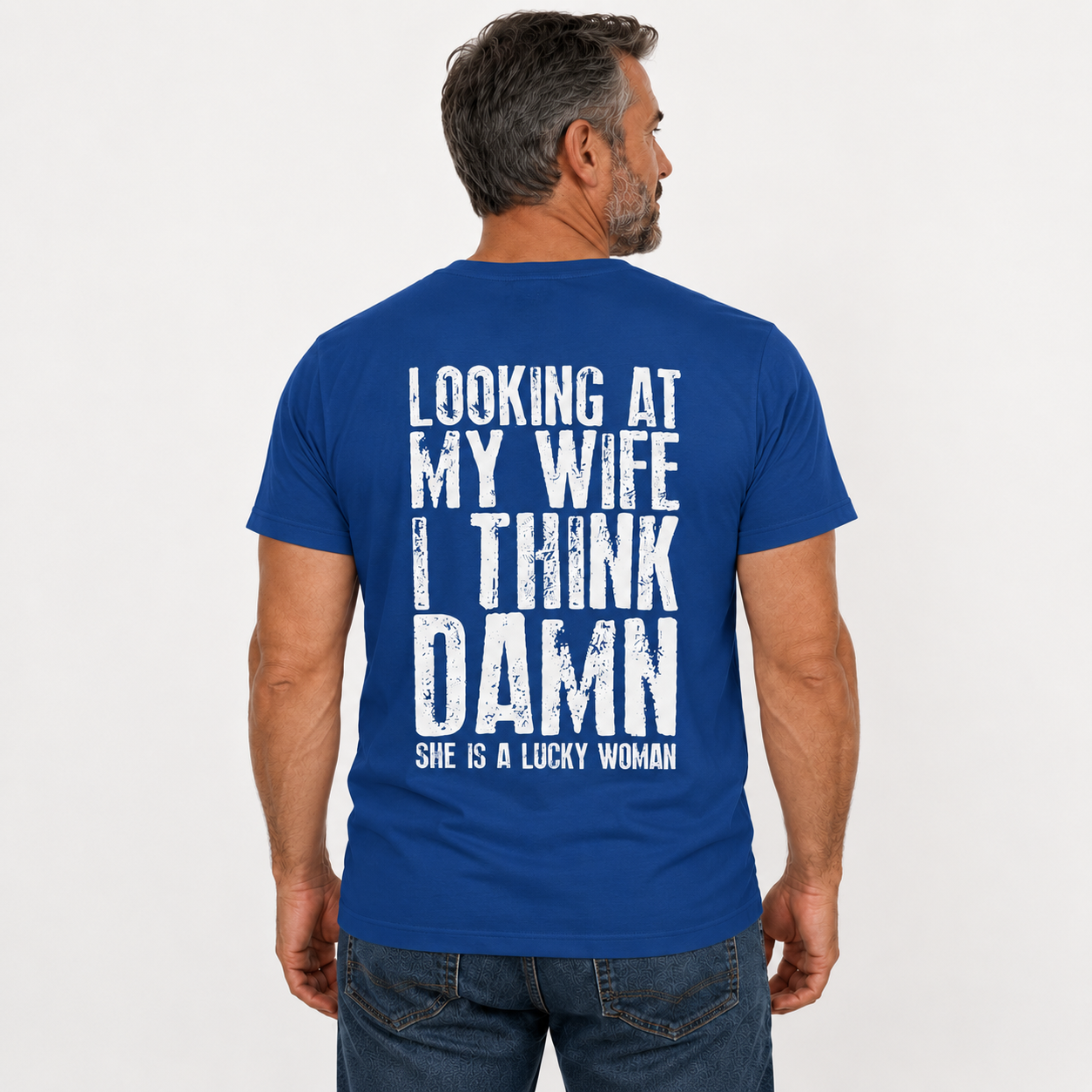 Looking At My Wife I Think Damn Shirt Funny Husband Graphic Tee Marriage Gift