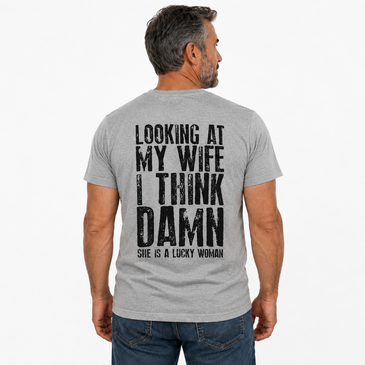 Looking At My Wife I Think Damn Shirt Funny Husband Graphic Tee Marriage Gift