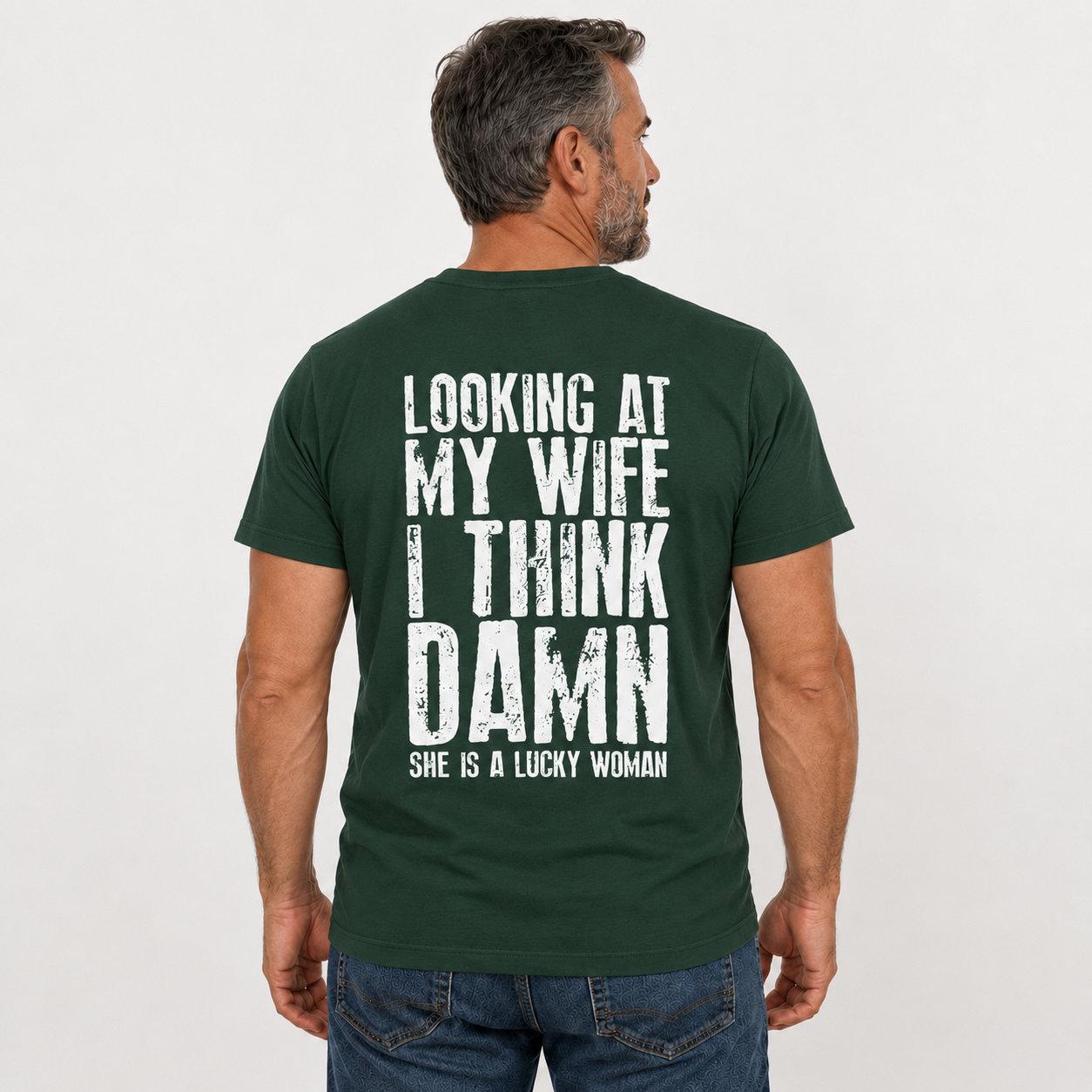 Looking At My Wife I Think Damn Shirt Funny Husband Graphic Tee Marriage Gift