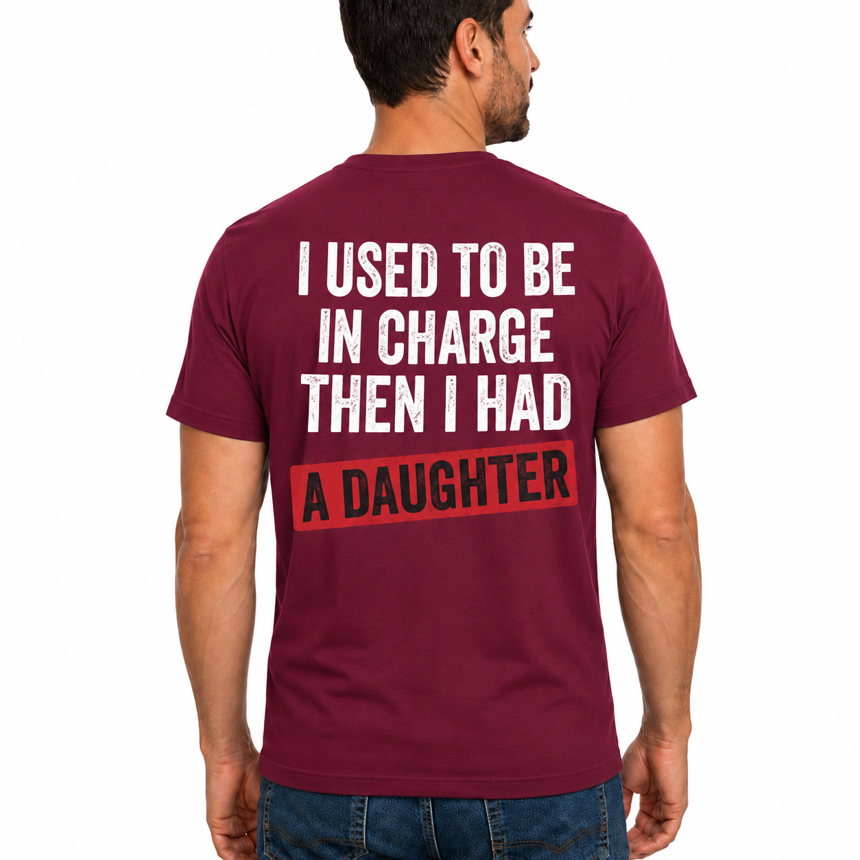 I Used To Be In Charge Then I Had A Daughter Shirt Funny Dad Graphic Tee Girl Dad Gift For Fathers Day