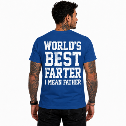 World's Best Farter I Mean Father Graphic Tee Funny Dad Shirt Gift For Fathers