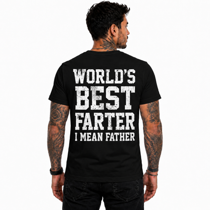 World's Best Farter I Mean Father Graphic Tee Funny Dad Shirt Gift For Fathers