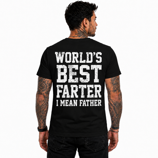 World's Best Farter I Mean Father Graphic Tee Funny Dad Shirt Gift For Fathers