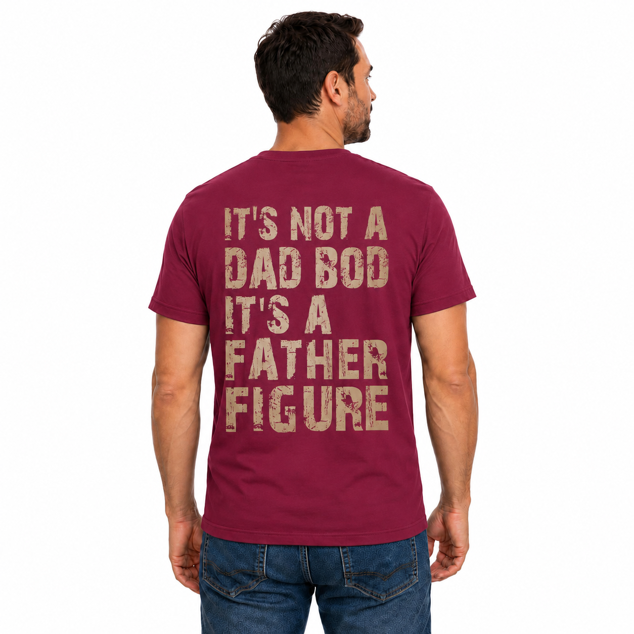 Its Not A Dad Bod Its A Father Figure Shirt Funny Dad Graphic Tee Fathers Day Gift For Men