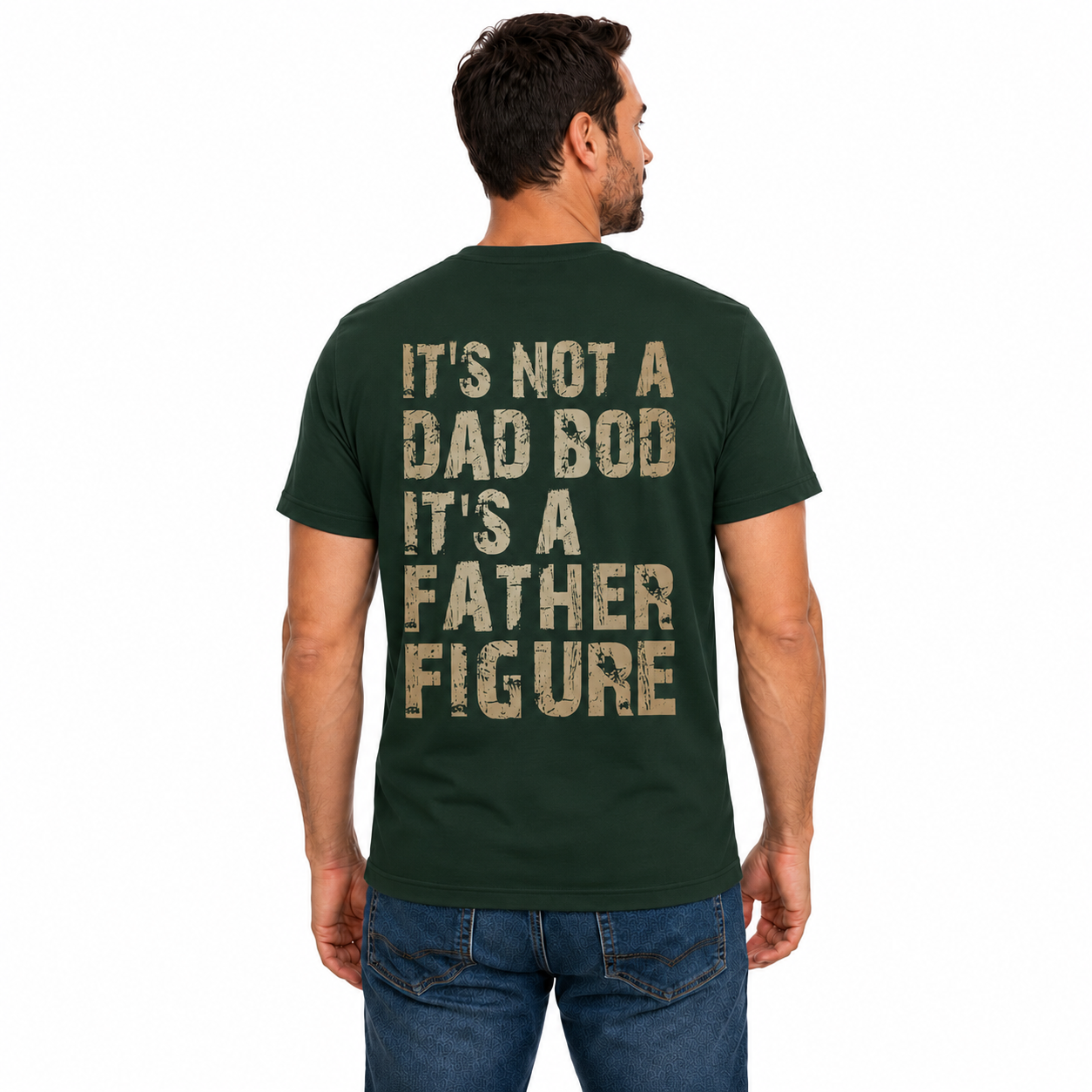 Its Not A Dad Bod Its A Father Figure Shirt Funny Dad Graphic Tee Fathers Day Gift For Men