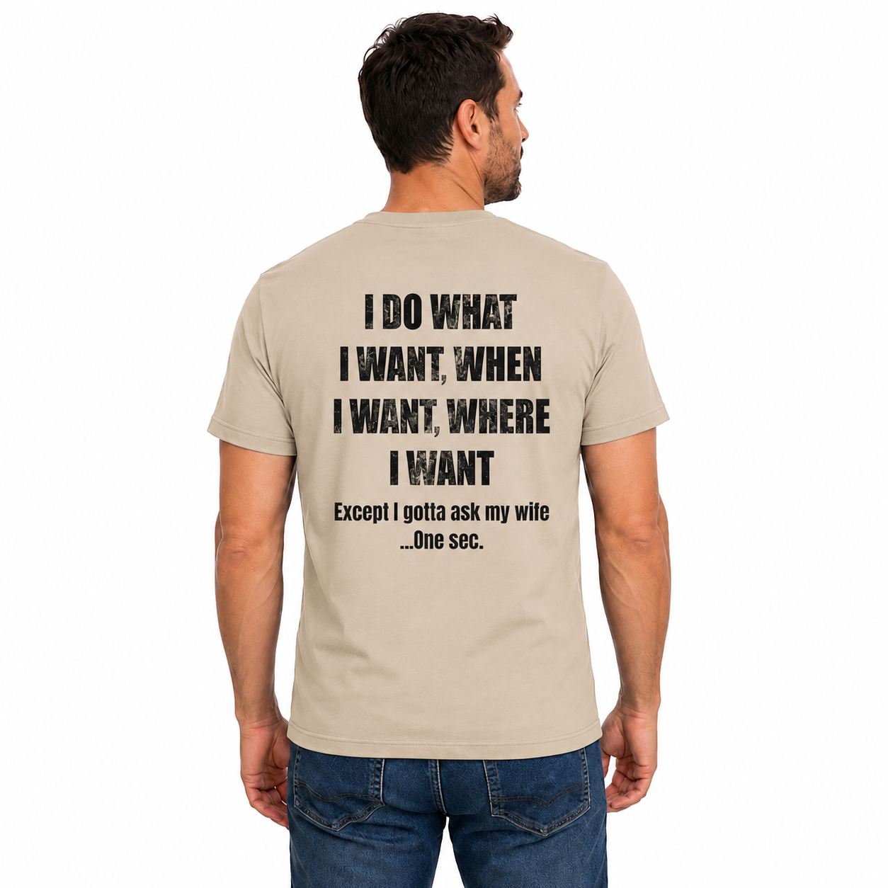 I Do What I Want When I Want Where I Want Shirt Funny Husband Graphic Tee Gift For Married Men