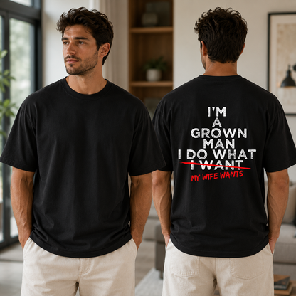 Funny Husband Shirt I Do What My Wife Wants Graphic T Shirt Gift From Wife