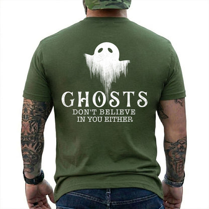 Ghosts Dont Believe In You Either Shirt Funny Paranormal Investigator Graphic Tee Halloween Gift