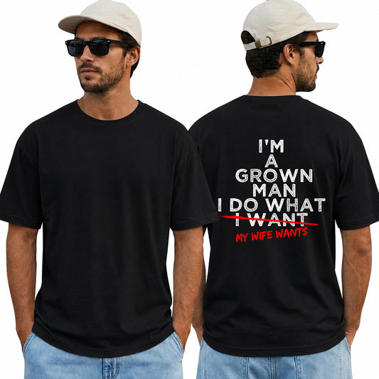 Funny Husband Shirt I Do What My Wife Wants Graphic T Shirt Gift From Wife