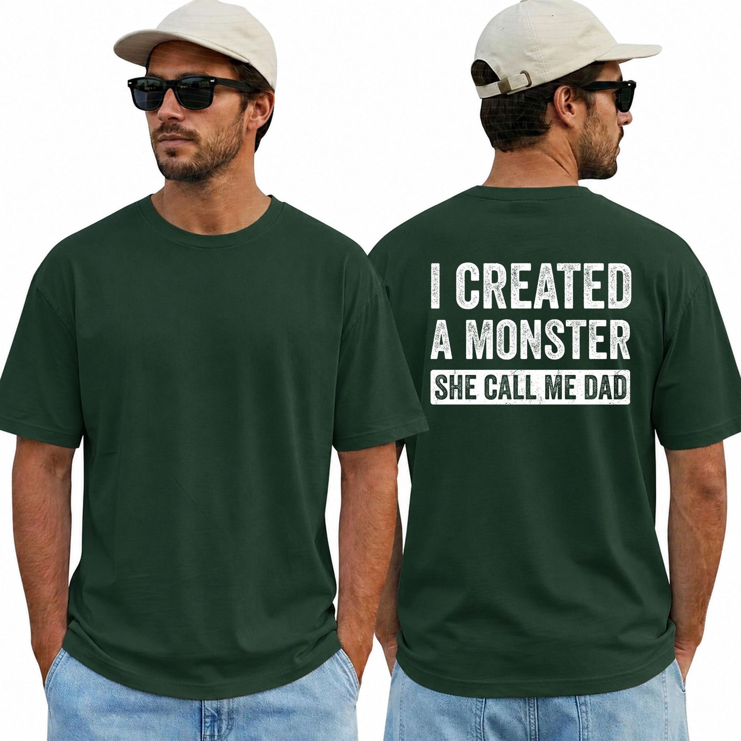 I Created A Monster She Calls Me Dad Funny Dad T-Shirt
