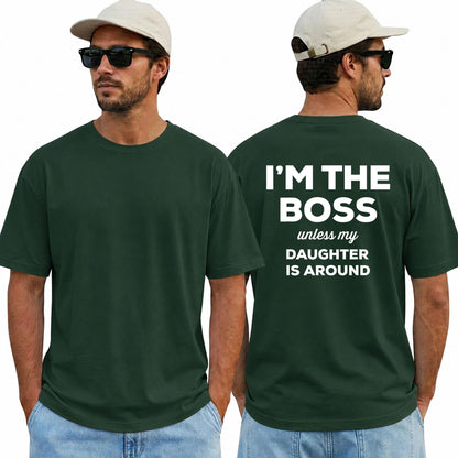 Im The Boss Unless My Daughter Is Around Shirt Funny Dad Graphic Tee Fathers Day Gift For Men