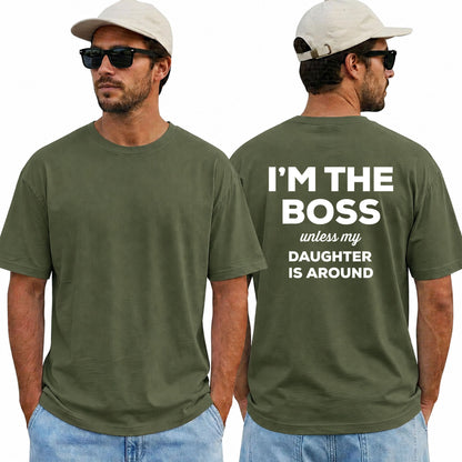 Im The Boss Unless My Daughter Is Around Shirt Funny Dad Graphic Tee Fathers Day Gift For Men