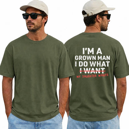 Funny Girl Dad Shirt, I'm a Grown Man I Do What My Daughter Wants Tee, Father's Day Gift, Proud Dad T-Shirt, Gift from Daughter
