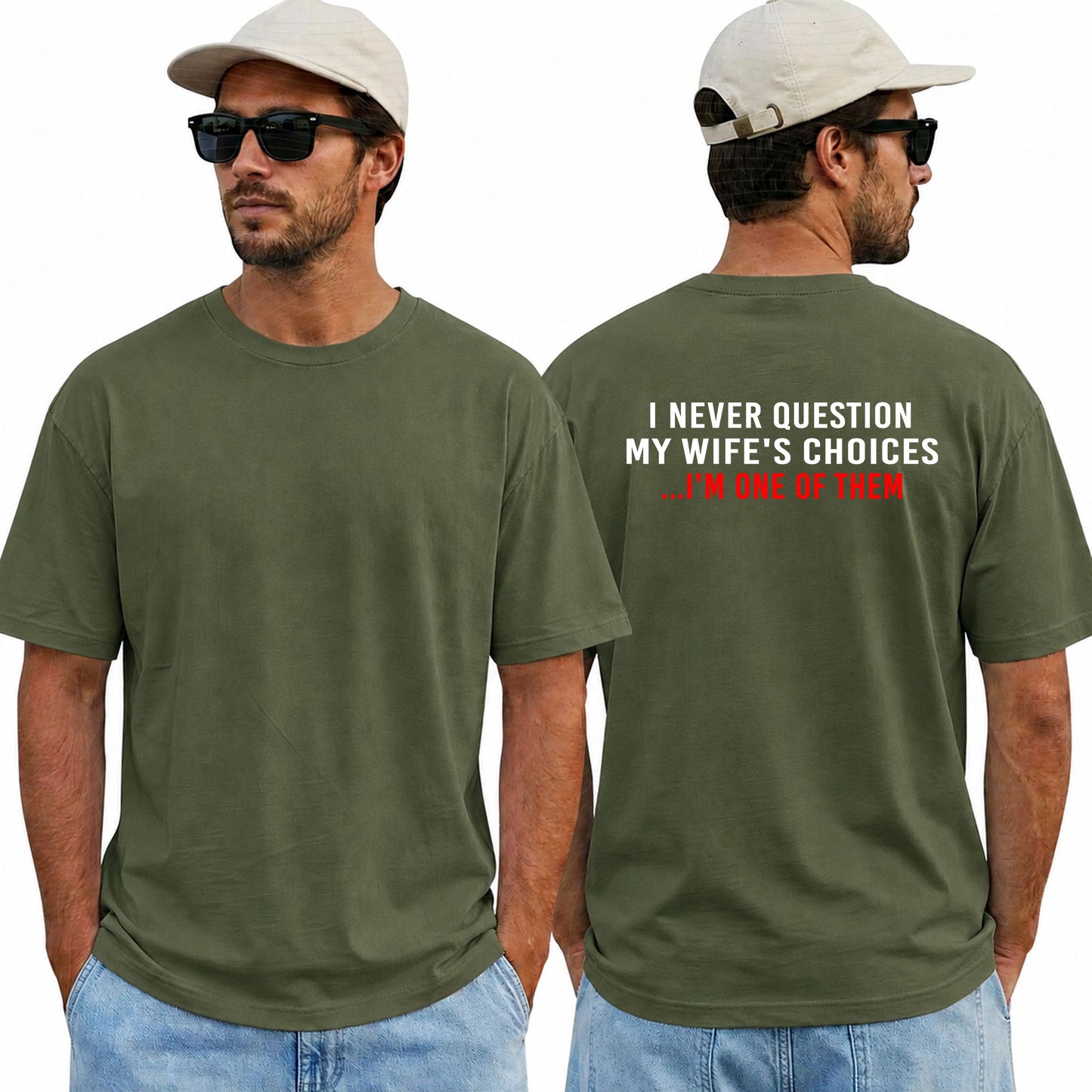 I Never Question My Wife's Choices Shirt, Funny Husband Shirt, Marriage Humor Tee, Father's Day Gift, Funny Dad T-Shirt