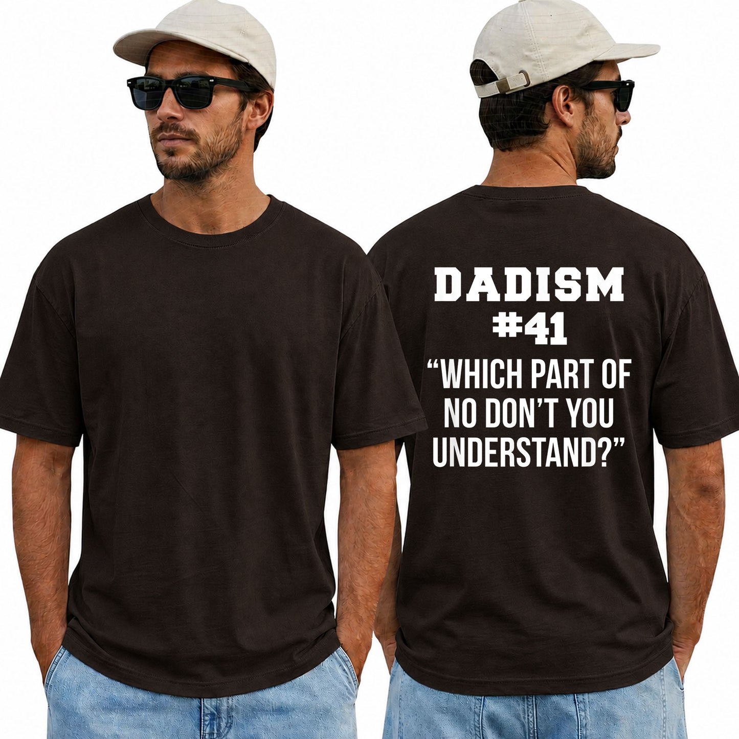 Dadism #41 Shirt Which Part of No Don't You Understand Tee, Funny Dad Shirt, Father Gift, Father's Day T-Shirt, Dad Humor Tee