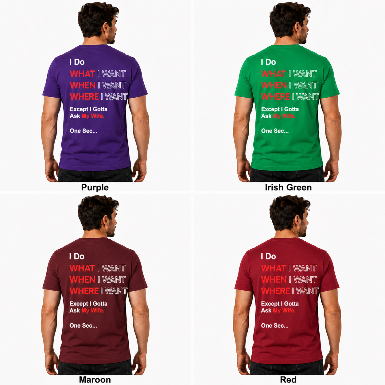 I Do What I Want When I Want Where I Want Except I Gotta Ask My Wife Shirt Funny Husband Graphic Tee Marriage Humor Gift For Men