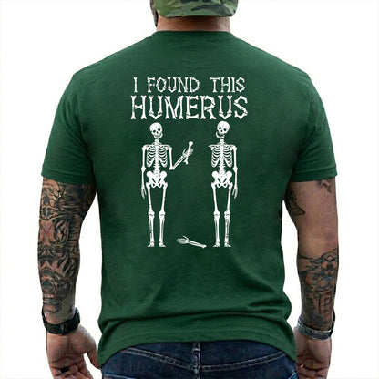 I Found This Humerus Shirt Funny Skeleton Halloween Graphic Tee Pun Gift For Men Women