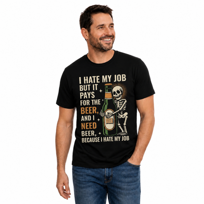 I Hate My Job But It Pays For The Beer Shirt Funny Skeleton Drinking Graphic Tee Beer Lover Gift