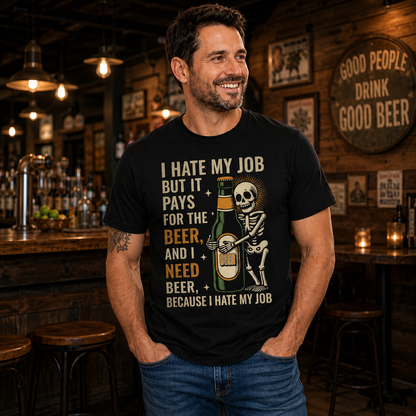 I Hate My Job But It Pays For The Beer Shirt Funny Skeleton Drinking Graphic Tee Beer Lover Gift