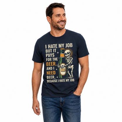 I Hate My Job But It Pays For The Beer Shirt Funny Skeleton Drinking Graphic Tee Beer Lover Gift