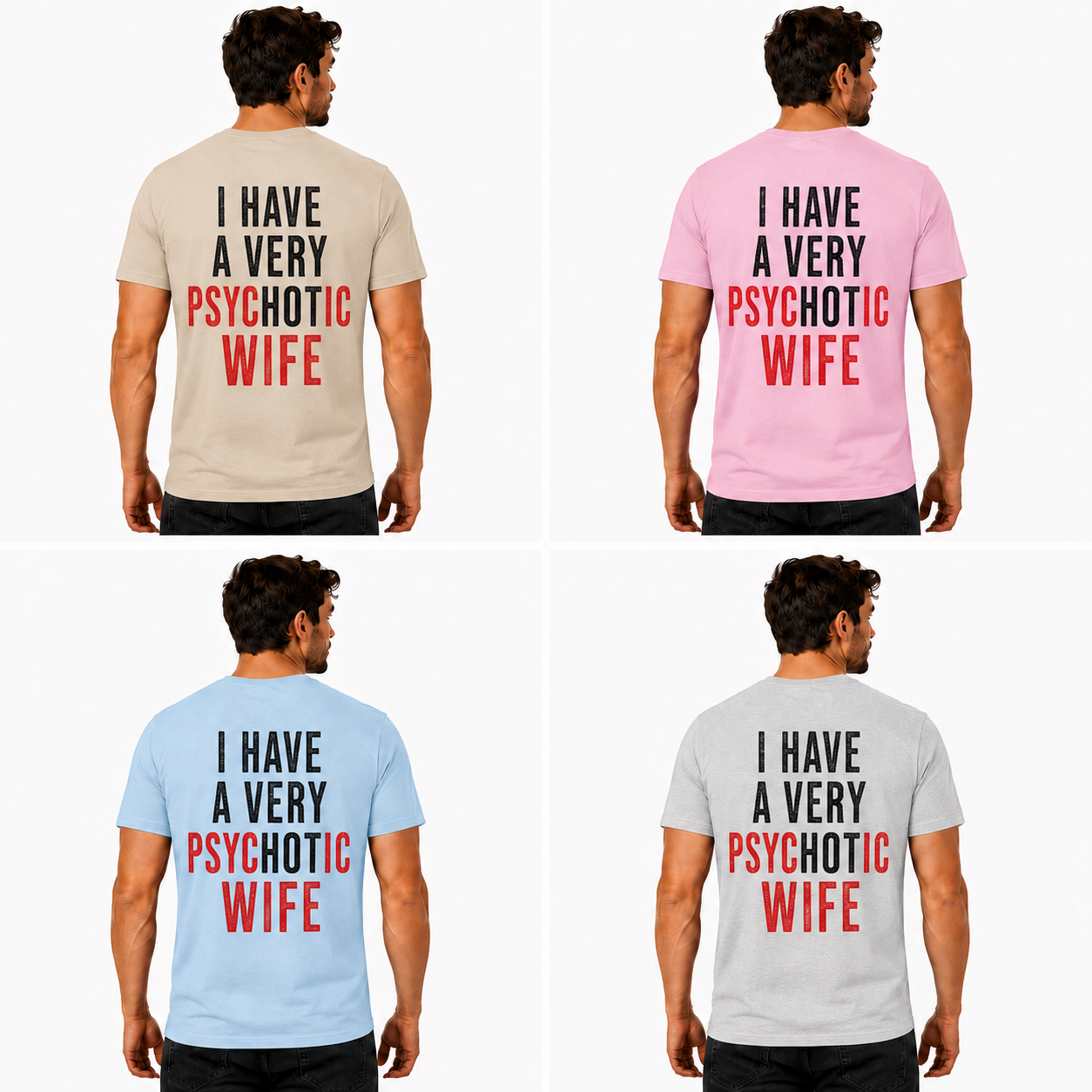 I Have A Very Psychotic Wife Shirt Funny Husband Graphic Tee Marriage Humor Gift For Men