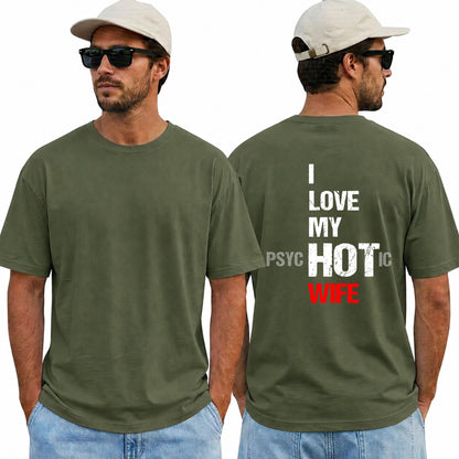 I Love My Psychotic Hot Wife Shirt Funny Husband Graphic Tee Marriage Gift For Men