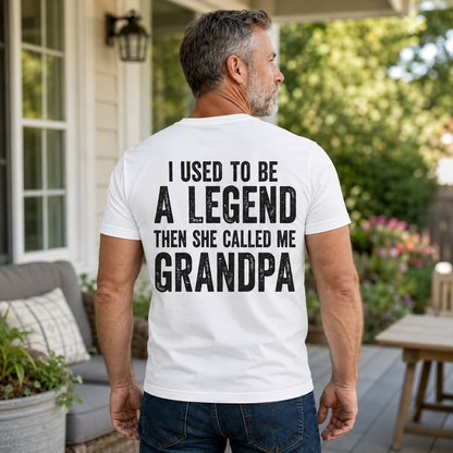 I Used To Be A Legend Then She Called Me Grandpa Shirt Funny Grandpa Graphic Tee Grandfather Gift For Men