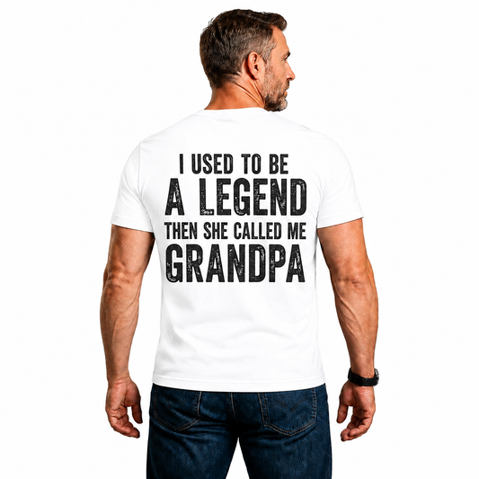 I Used To Be A Legend Then She Called Me Grandpa Shirt Funny Grandpa Graphic Tee Grandfather Gift For Men