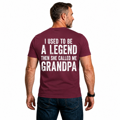 I Used To Be A Legend Then She Called Me Grandpa Shirt Funny Grandpa Graphic Tee Grandfather Gift For Men