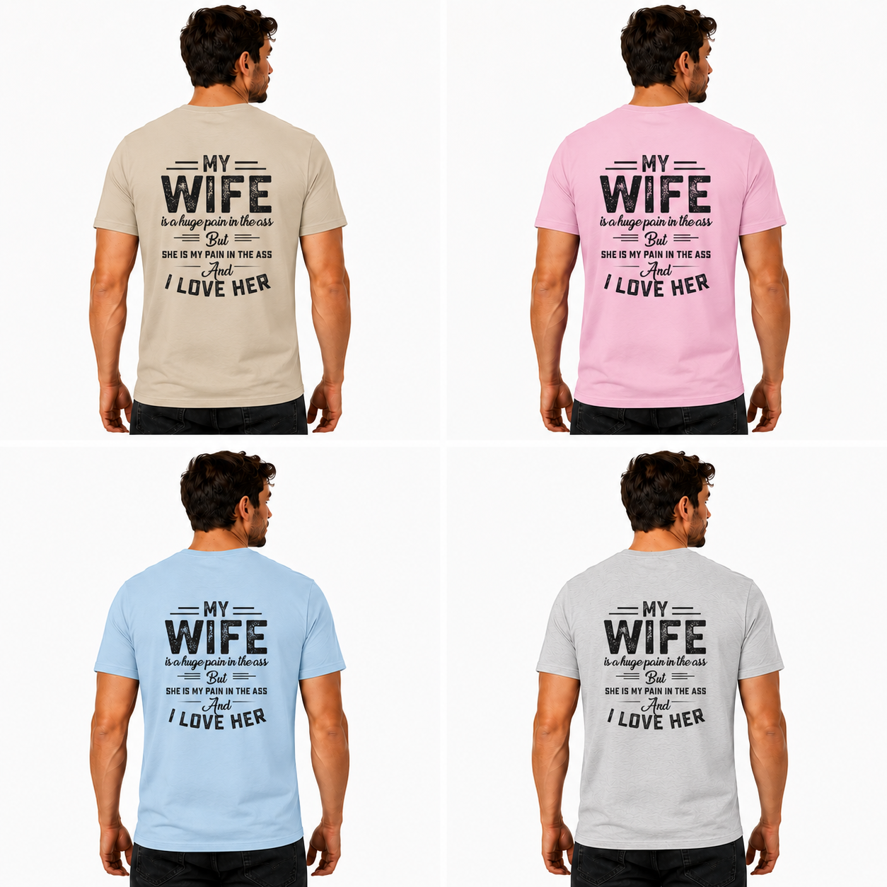 My Wife Is A Huge Pain In The Ass Shirt Funny Husband Graphic Tee Husband Gift For Men