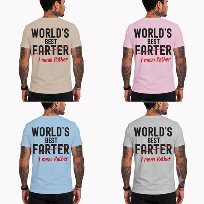 World's Best Farter I Mean Father Shirt Funny Dad Graphic Tee Father's Day Gift For Dad