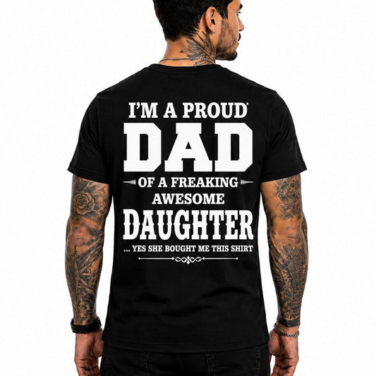 Proud Dad Of An Awesome Daughter Shirt Funny Dad Graphic Tee Father's Day Gift For Men