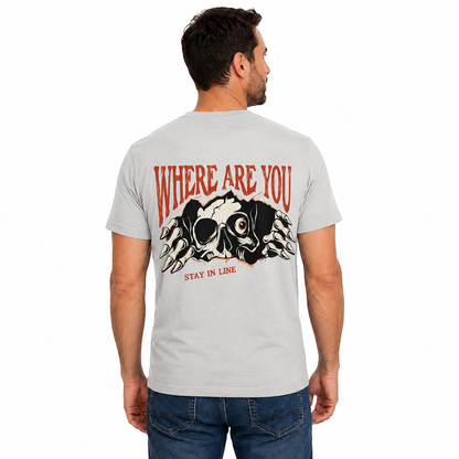 Where Are You Stay In Line Skeleton Shirt Creepy Skull Halloween Graphic Tee Gothic Horror Gift