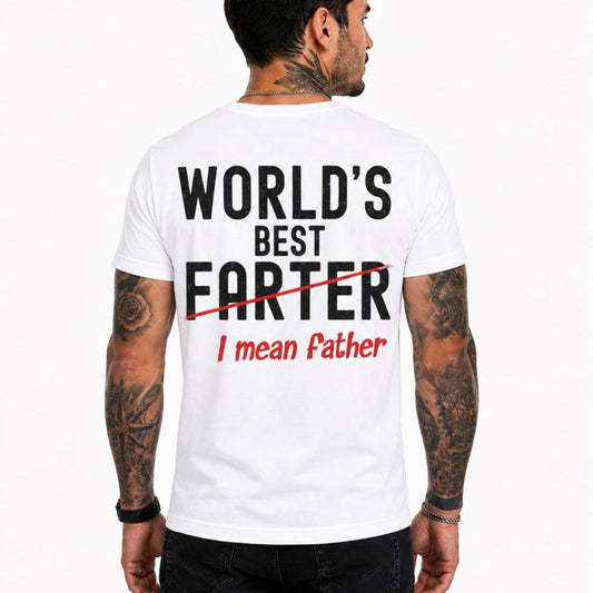 World's Best Farter I Mean Father Shirt Funny Dad Graphic Tee Father's Day Gift For Dad